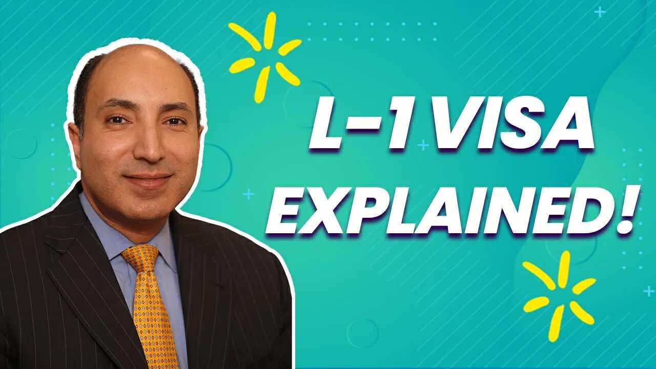 L 1 visa requirements & process explained
