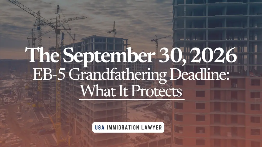 EB-5 Grandfathering Deadline